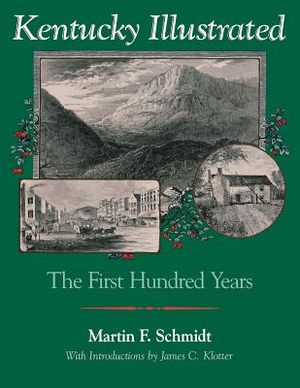 Kentucky Illustrated: The First Hundred Years image number 0