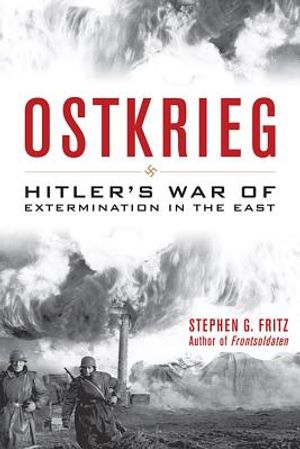Ostkrieg: Hitler's War of Extermination in the East image number 0