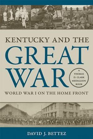Kentucky and the Great War: World War I on the Home Front image number 0
