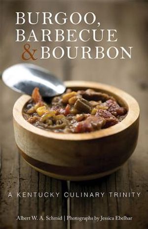 Burgoo, Barbecue, and Bourbon: A Kentucky Culinary Trinity image number 0
