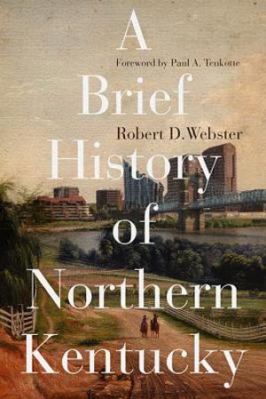 A Brief History of Northern Kentucky image number 0