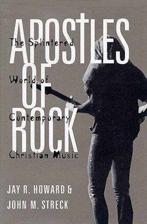 Apostles of Rock: The Splintered World of Contemporary Christian Music image number 0