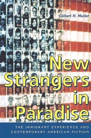 New Strangers in Paradise: The Immigrant Experience and Contemporary American Fiction image number 0