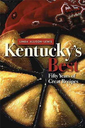 Kentucky's Best: Fifty Years of Great Recipes image number 0