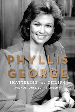 Phyllis George: Shattering the Ceiling image number 0