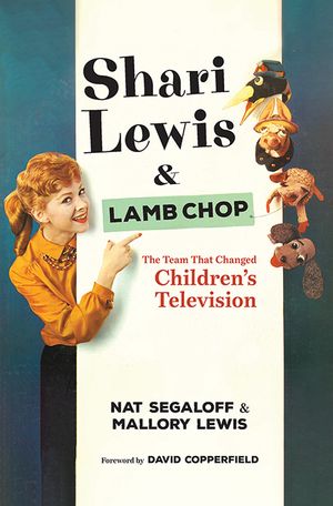 Shari Lewis and Lamb Chop: The Team That Changed Children's Television image number 0