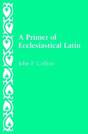 A Primer of Ecclesiastical Latin image number 0