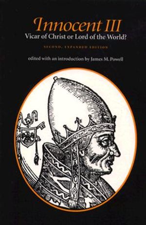 Innocent III: Vicar of Christ or Lord of the World? image number 0
