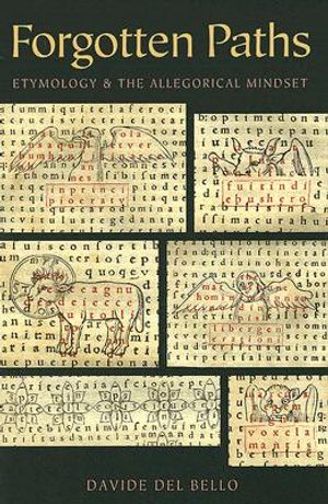 Forgotten Paths: Etymology and the Allegorical Mindset image number 0