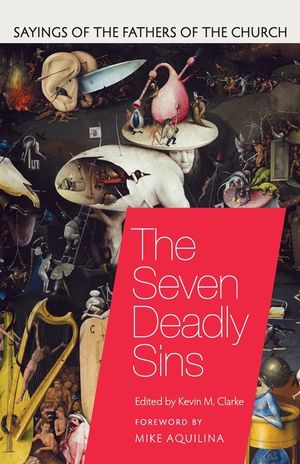 The Seven Deadly Sins: Sayings of the Fathers of the Church image number 0
