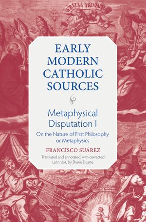 Metaphysical Disputation I: On the Nature of First Philosophy or Metaphysics image number 0