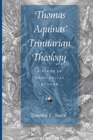 Thomas Aquinas' Trinitarian Theology: A Study in Theological Method image number 0