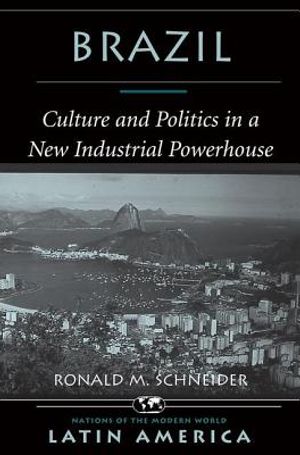 Brazil: Culture and Politics in a New Industrial Powerhouse image number 0