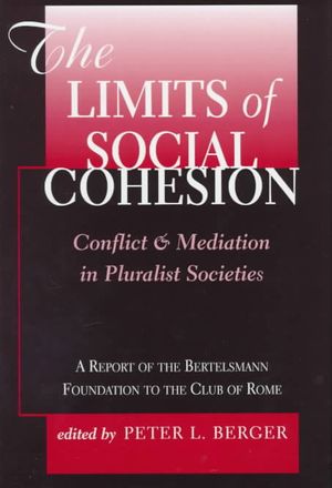 The Limits of Social Cohesion: Conflict and Mediation in Pluralist Societies image number 0