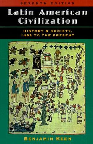 Latin American Civilization: History and Society, 1492 to the Present image number 0