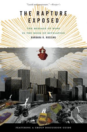 The Rapture Exposed: The Message of Hope in the Book of Revelation image number 0