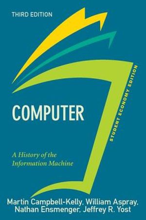 Computer, Student Economy Edition: A History of the Information Machine image number 0