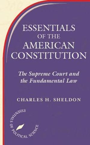 Essentials of the American Constitution: The Supreme Court and the Fundamental Law image number 0