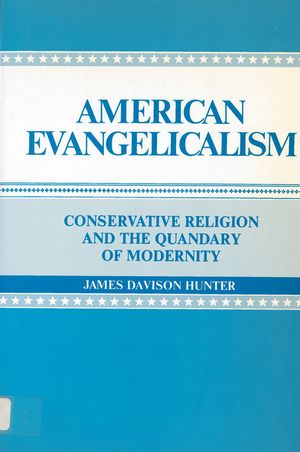 American Evangelicalism: Conservative Religion and the Quandary of Modernity image number 0