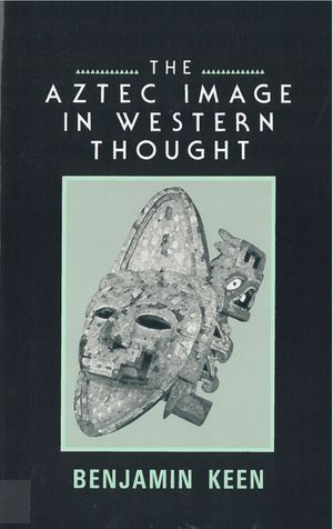 The Aztec Image in Western Thought image number 0