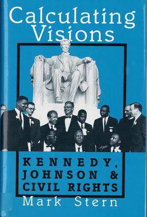Calculating Visions: Kennedy, Johnson, and Civil Rights image number 0