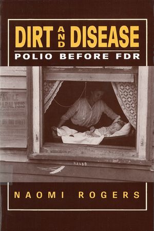Dirt and Disease: Polio Before FDR image number 0