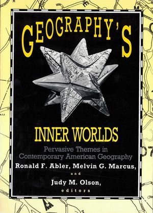 Geography's Inner Worlds: Pervasive Themes in Contemporary American Geography image number 0
