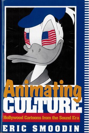 Animating Culture: Hollywood Cartoons from the Sound Era image number 0