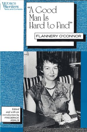 A Good Man is Hard to Find: Flannery O'Connor image number 0