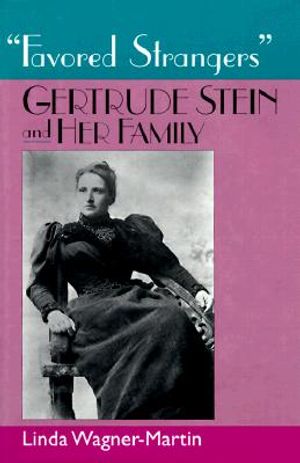 Favored Strangers: Gertrude Stein and Her Family image number 0