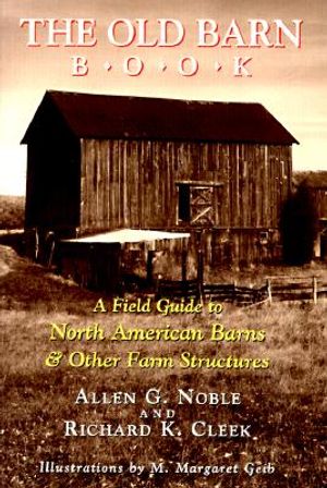 The Old Barn Book: A Field Guide to North American Barns & Other Farm Structures image number 0