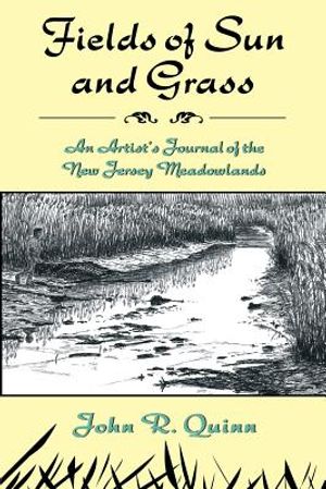 Fields of Sun and Grass: An Artist's Journal of the New Jersey Meadowlands image number 0