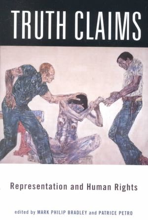 Truth Claims: Representation and Human Rights image number 0