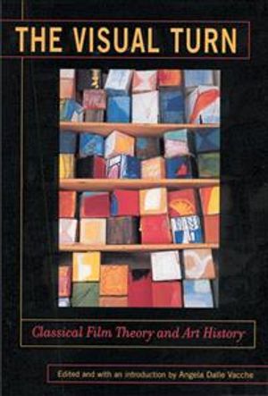 The Visual Turn: Classical Film Theory and Art History image number 0