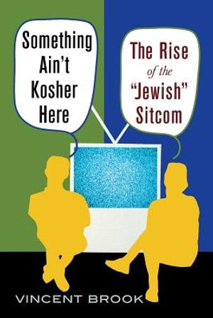 Something Ain't Kosher Here: The Rise of the 'Jewish' Sitcom image number 0