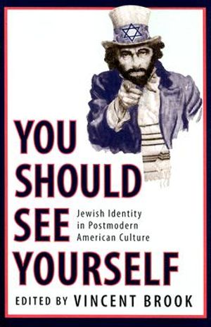 'You Should See Yourself': Jewish Identity in Postmodern American Culture image number 0