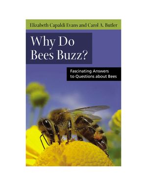 Why Do Bees Buzz?: Fascinating Answers to Questions about Bees image number 0