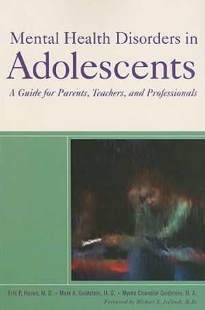 Mental Health Disorders in Adolescents: A Guide for Parents, Teachers, and Professionals image number 0