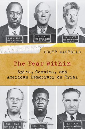 The Fear Within: Spies, Commies, and American Democracy on Trial image number 0
