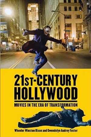 21st-Century Hollywood: Movies in the Era of Transformation image number 0