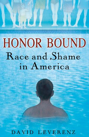 Honor Bound: Race and Shame in America image number 0