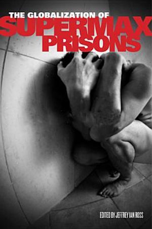 The Globalization of Supermax Prisons image number 0