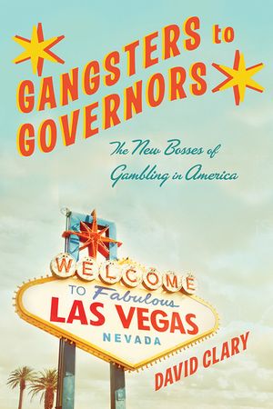 Gangsters to Governors: The New Bosses of Gambling in America image number 0