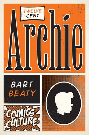 Twelve-Cent Archie: New Edition with Full Color Illustrations image number 0