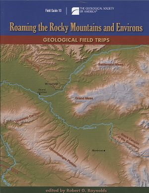 Roaming the Rocky Mountains and Environs: Geological Field Trips image number 0