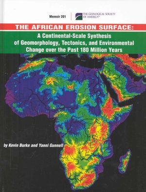 The African Erosion Surface: A Continental-Scale Synthesis of Geomorphology, Tectonics, and Environmental Change Over the Past 180 Million Years image number 0