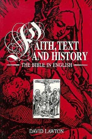 Faith, Text, and History: The Bible in English image number 0
