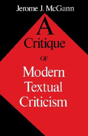 A Critique of Modern Textual Criticism, Foreword by David C Greetham image number 0
