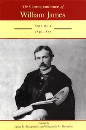 The Correspondence of William James, 4: William and Henry 1856-1877 image number 0