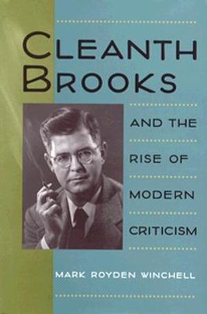 Cleanth Brooks and the Rise of Modern Criticism image number 0